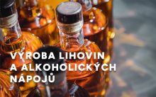 Výroba lihovin a alkoholických nápojů