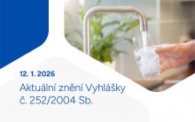 NOVÉ LIMITY PRO PITNOU VODU OD 12. LEDNA 2026 - Aktuální znění Vyhlášky č. 252/2004 Sb.